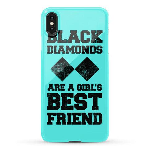 Black Diamonds Are A Girl's Best Friend Phone Case