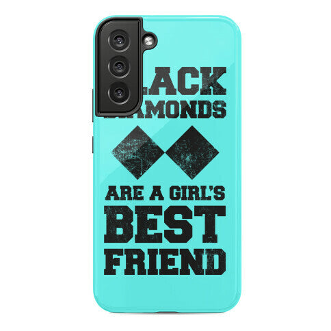 Black Diamonds Are A Girl's Best Friend Phone Case