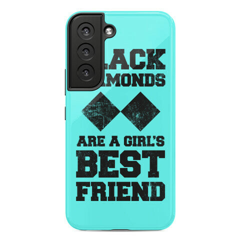 Black Diamonds Are A Girl's Best Friend Phone Case