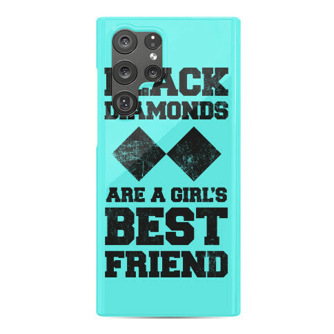 Black Diamonds Are A Girl's Best Friend Phone Case