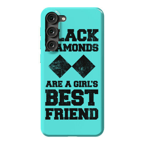 Black Diamonds Are A Girl's Best Friend Phone Case
