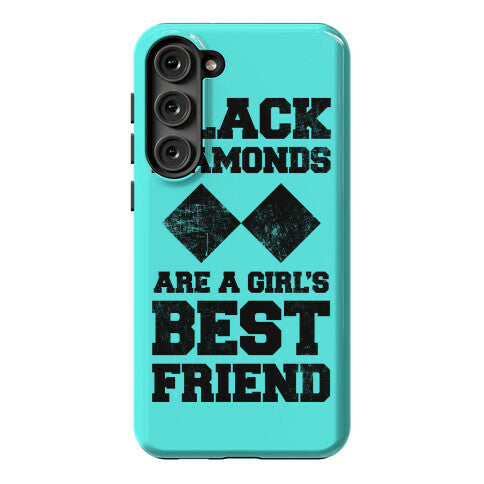 Black Diamonds Are A Girl's Best Friend Phone Case