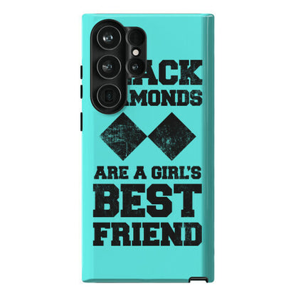 Black Diamonds Are A Girl's Best Friend Phone Case