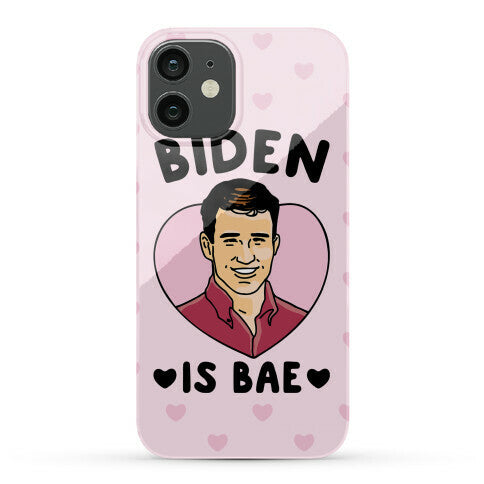 Biden Is Bae Phone Case