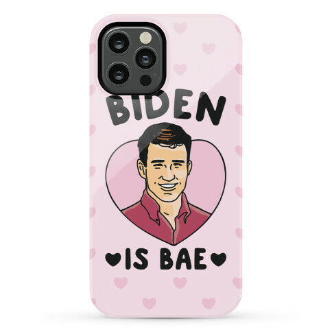 Biden Is Bae Phone Case