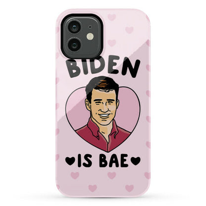 Biden Is Bae Phone Case