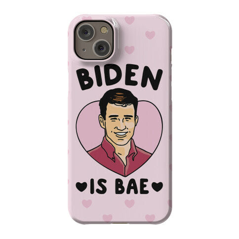 Biden Is Bae Phone Case