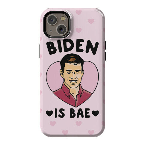 Biden Is Bae Phone Case