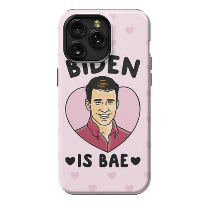 Biden Is Bae Phone Case
