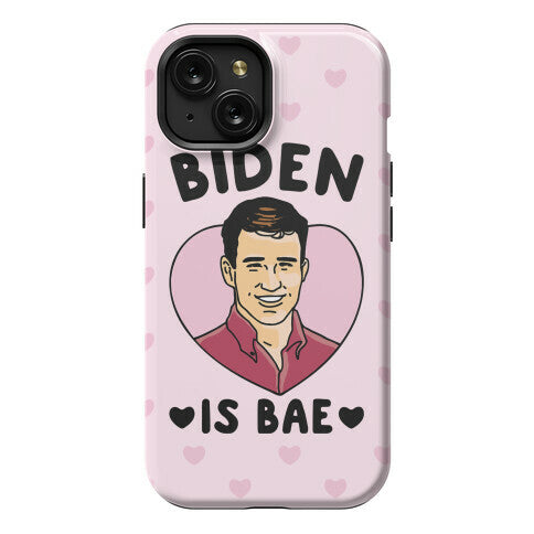 Biden Is Bae Phone Case