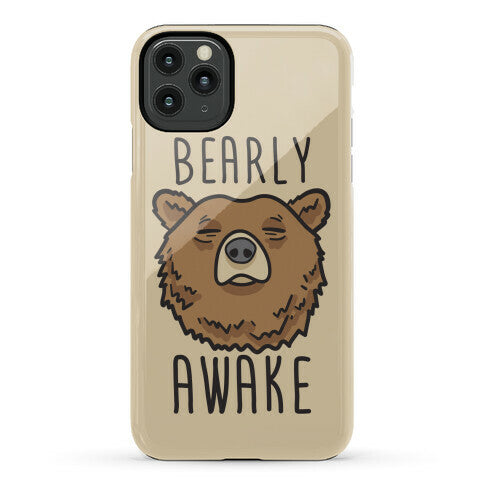 Bearly Awake Phone Case