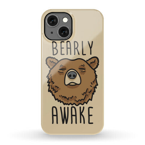Bearly Awake Phone Case