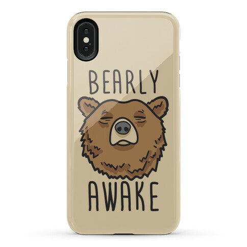 Bearly Awake Phone Case