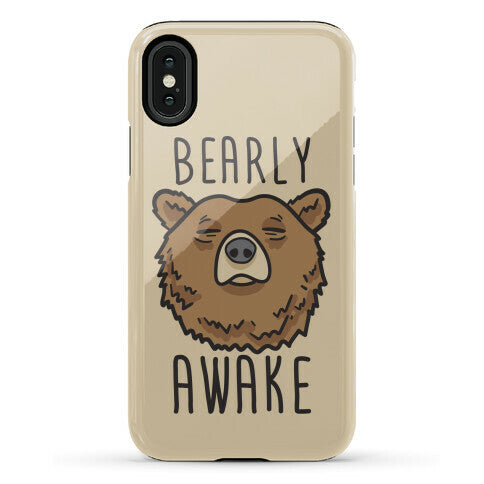 Bearly Awake Phone Case