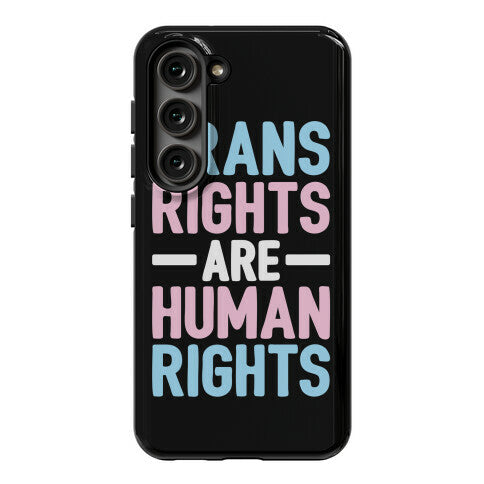 Trans Rights Are Human Rights Phone Case