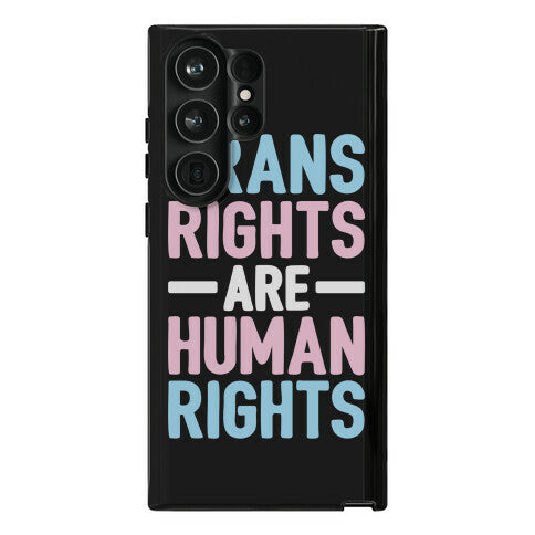 Trans Rights Are Human Rights Phone Case