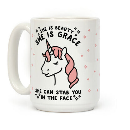 She Is Beauty She Is Grace She Can Stab You In The Face Coffee Mug