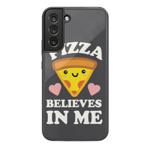 Pizza Believes In Me Phone Case