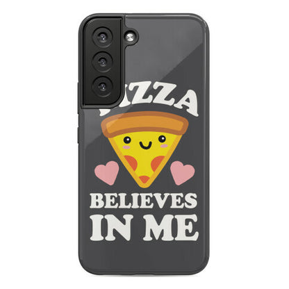 Pizza Believes In Me Phone Case