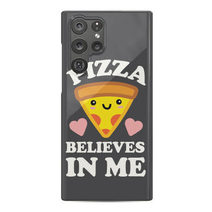 Pizza Believes In Me Phone Case
