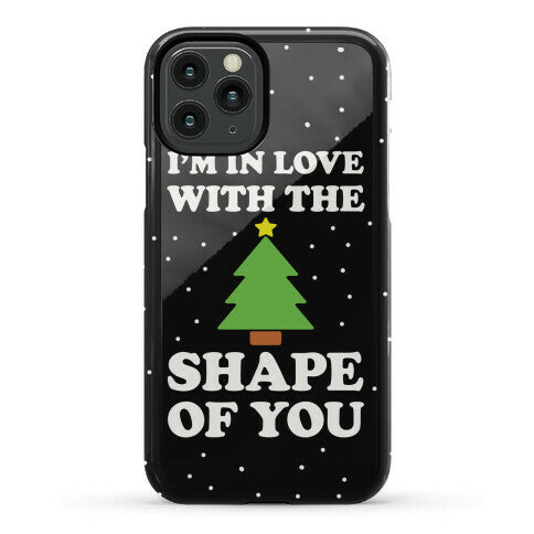 I'm In Love With The Shape Of You Christmas Tree Phone Case