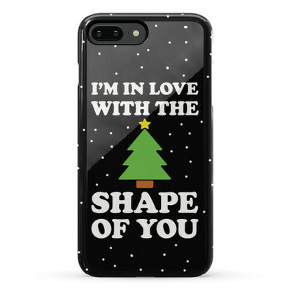 I'm In Love With The Shape Of You Christmas Tree Phone Case