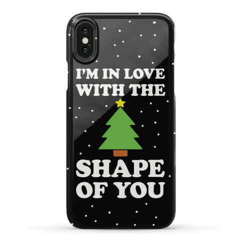 I'm In Love With The Shape Of You Christmas Tree Phone Case