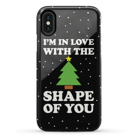I'm In Love With The Shape Of You Christmas Tree Phone Case