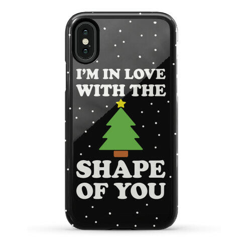 I'm In Love With The Shape Of You Christmas Tree Phone Case