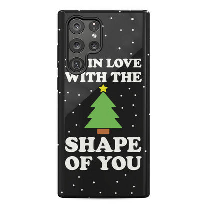 I'm In Love With The Shape Of You Christmas Tree Phone Case