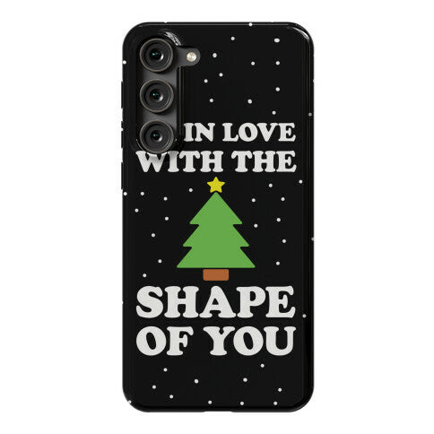 I'm In Love With The Shape Of You Christmas Tree Phone Case