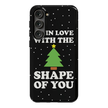 I'm In Love With The Shape Of You Christmas Tree Phone Case