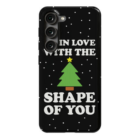 I'm In Love With The Shape Of You Christmas Tree Phone Case