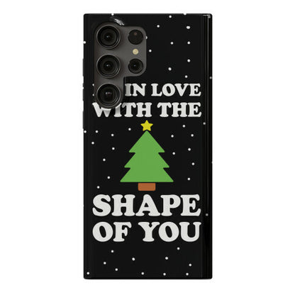 I'm In Love With The Shape Of You Christmas Tree Phone Case