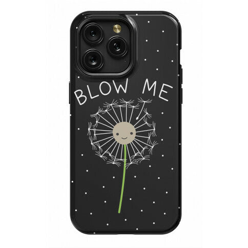 Blow Me Dandelion Phone Case