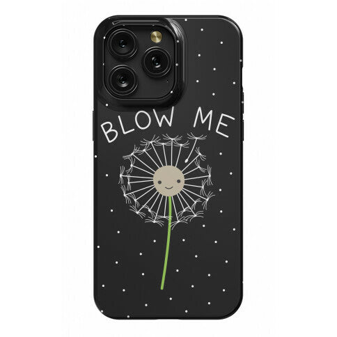 Blow Me Dandelion Phone Case