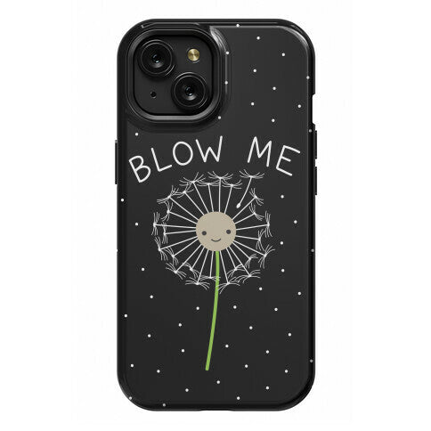 Blow Me Dandelion Phone Case
