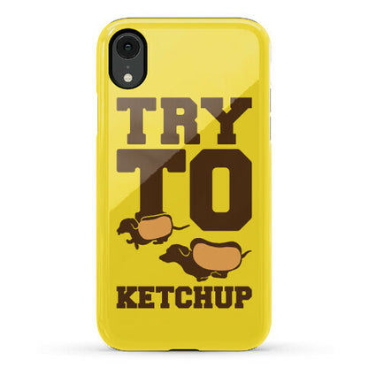 Try To Ketchup Dachshund Wiener Dogs Phone Case