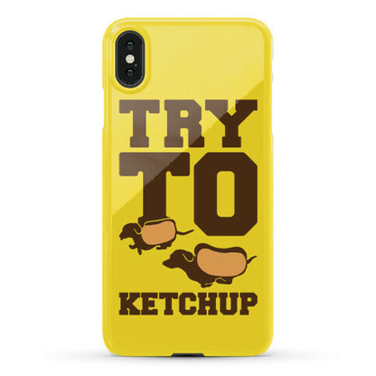 Try To Ketchup Dachshund Wiener Dogs Phone Case