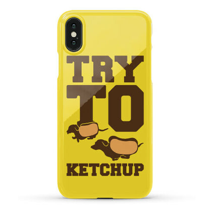 Try To Ketchup Dachshund Wiener Dogs Phone Case