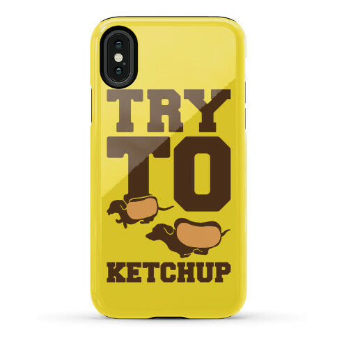 Try To Ketchup Dachshund Wiener Dogs Phone Case