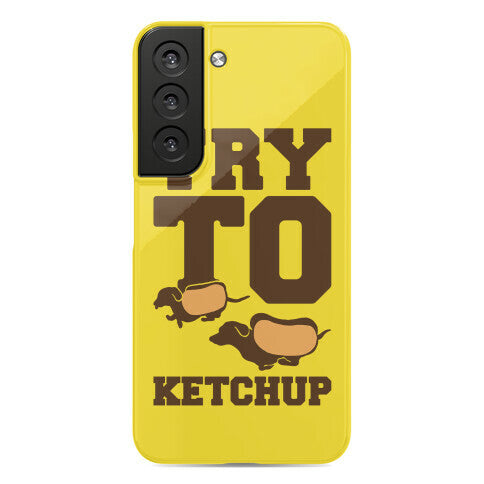 Try To Ketchup Dachshund Wiener Dogs Phone Case