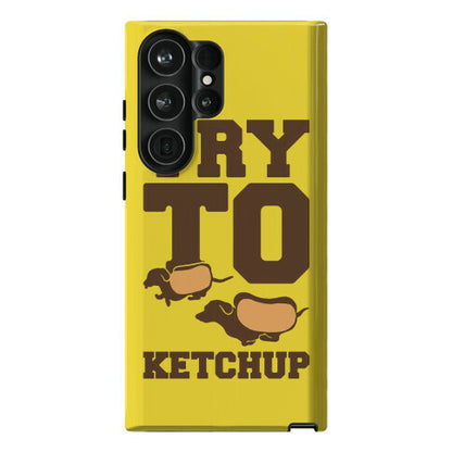 Try To Ketchup Dachshund Wiener Dogs Phone Case