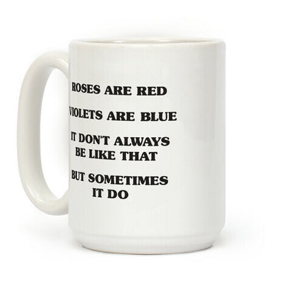 Sometimes It Be Like That Poem Coffee Mug
