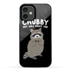 Chubby But I Will Fight You Raccoon Phone Case