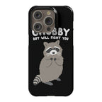 Chubby But I Will Fight You Raccoon Phone Case