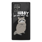 Chubby But I Will Fight You Raccoon Phone Case