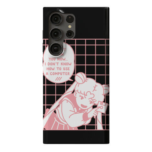 I Don't Know How To Use A Computer Sailor Moon Phone Case