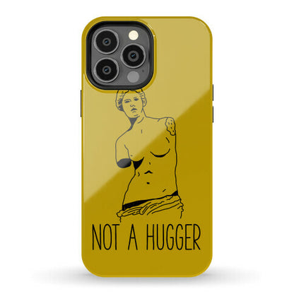 Not A Hugger Phone Case