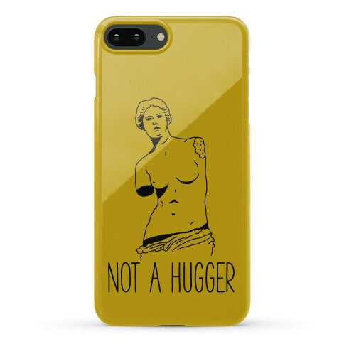 Not A Hugger Phone Case